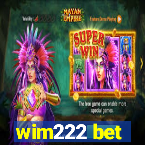 wim222 bet